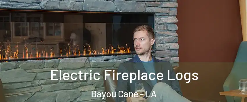  Electric Fireplace Logs Bayou Cane - LA