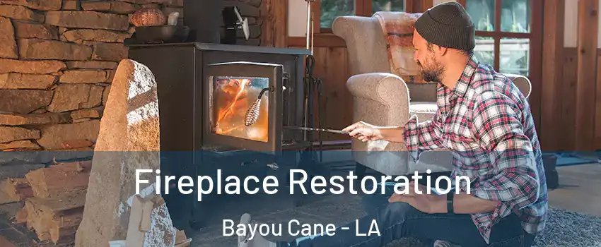  Fireplace Restoration Bayou Cane - LA